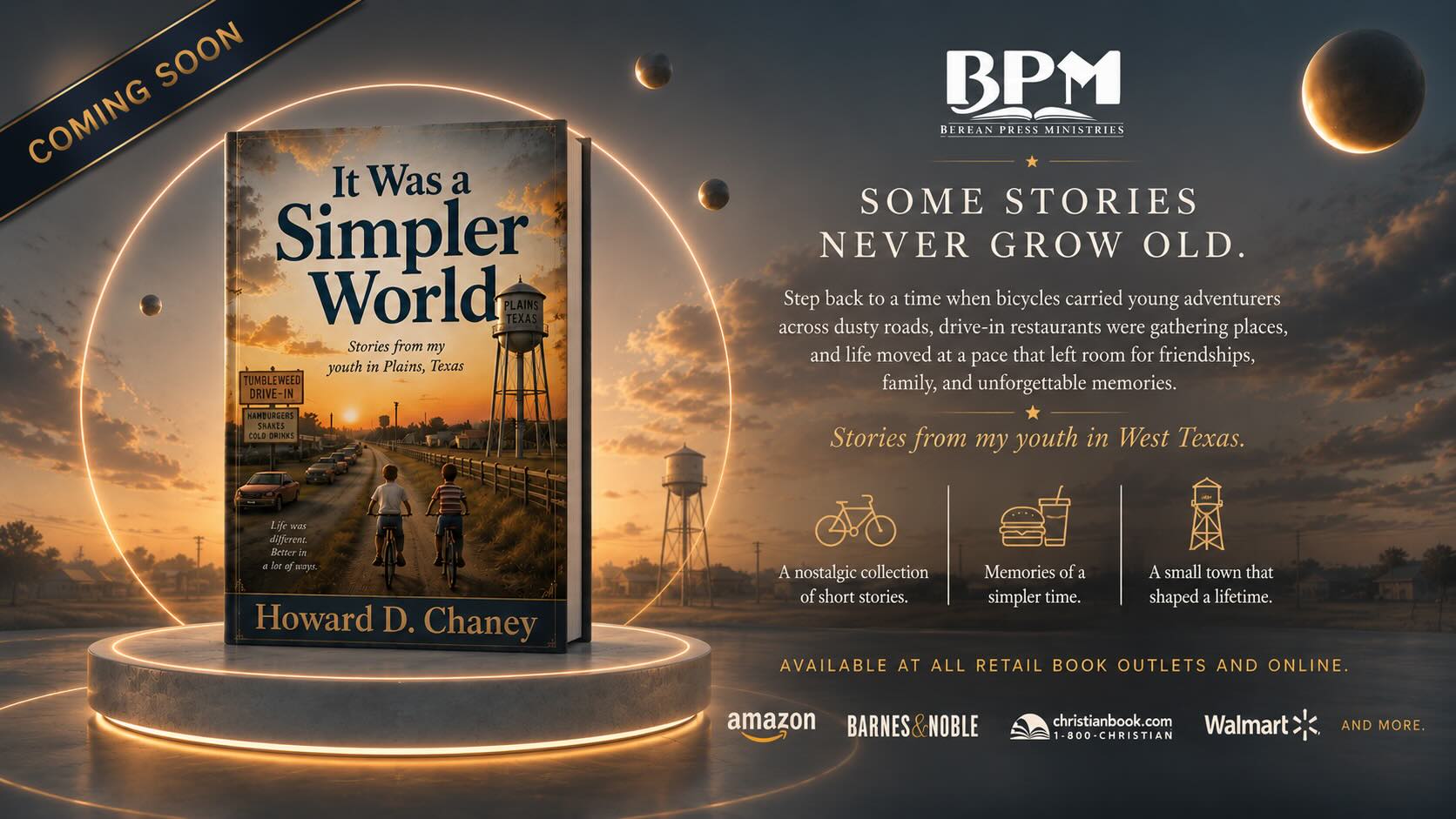 It Was a Simpler World by Howard D. Chaney — coming soon