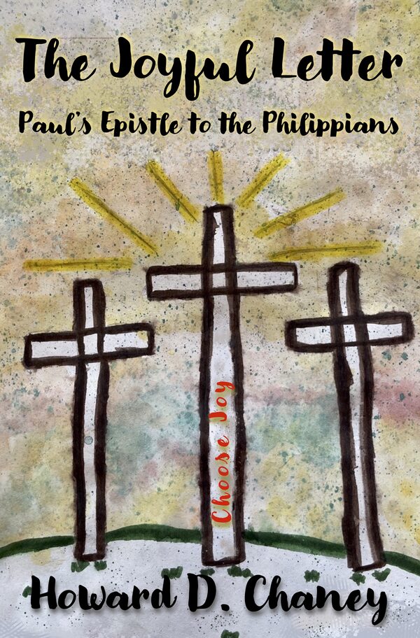 The Joyful Letter: Paul’s Epistle to the Philippians